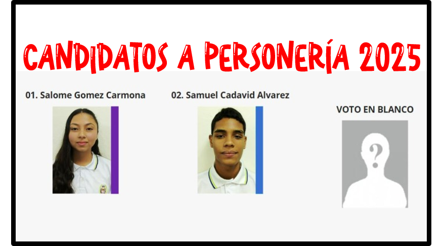 CANDIDATOS PERSONERÍA 2025